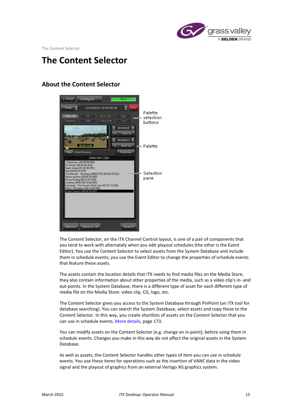 The content selector, About the content selector, More details | E 15 | Grass Valley iTX Desktop v.2.6 User Manual | Page 35 / 373