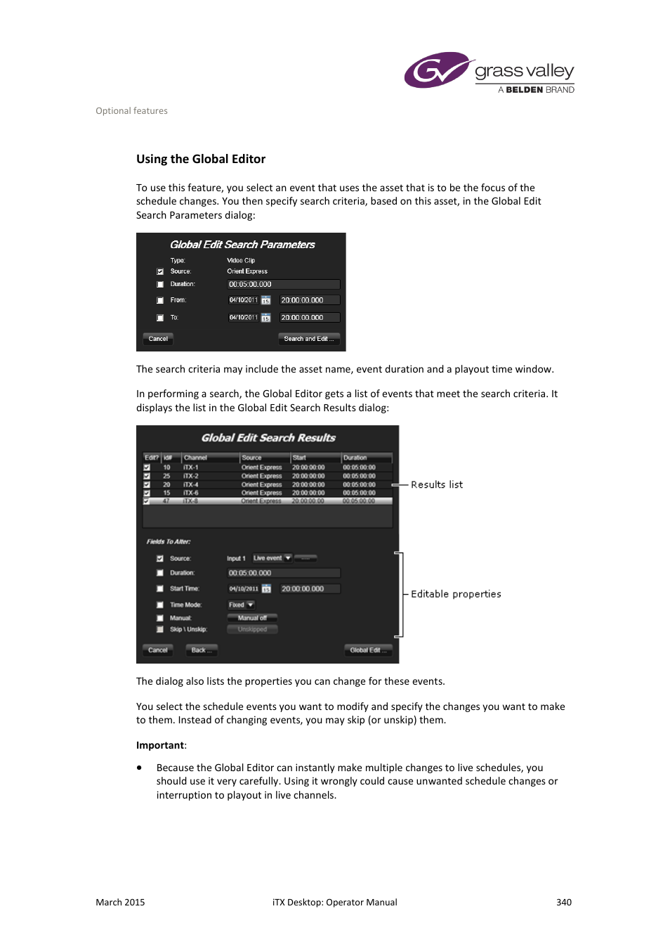 Using the global editor | Grass Valley iTX Desktop v.2.6 User Manual | Page 360 / 373