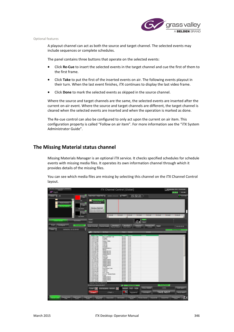 The missing material status channel, More details, E 346 | Grass Valley iTX Desktop v.2.6 User Manual | Page 366 / 373