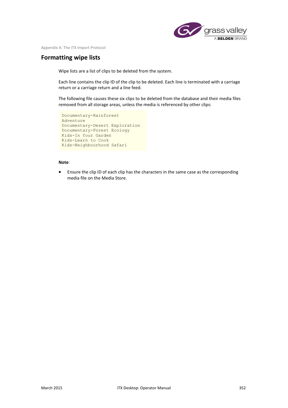 Formatting wipe lists | Grass Valley iTX Desktop v.2.6 User Manual | Page 372 / 373