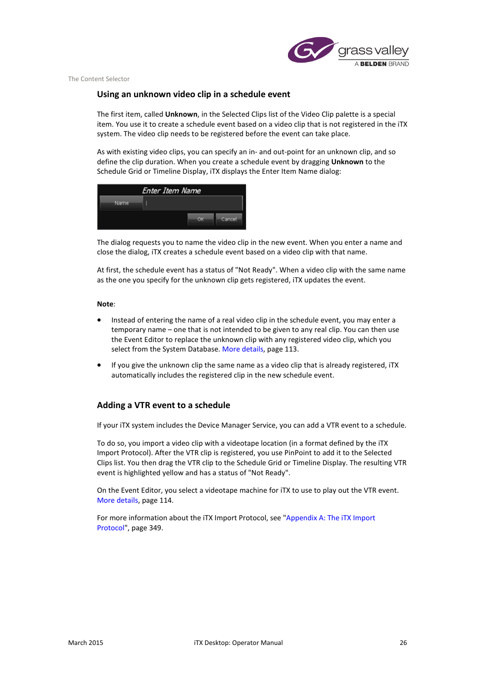 Using an unknown video clip in a schedule event, Adding a vtr event to a schedule | Grass Valley iTX Desktop v.2.6 User Manual | Page 46 / 373