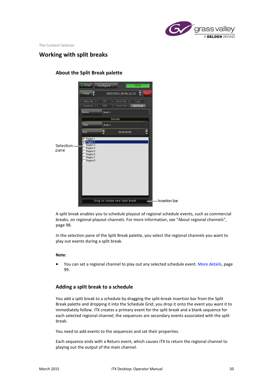 Working with split breaks, About the split break palette, Adding a split break to a schedule | Grass Valley iTX Desktop v.2.6 User Manual | Page 70 / 373