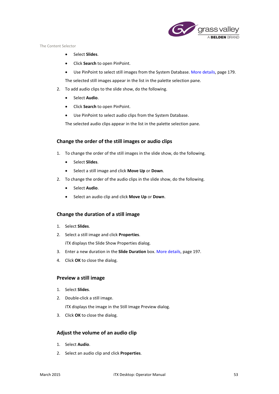 Change the duration of a still image, Preview a still image, Adjust the volume of an audio clip | Grass Valley iTX Desktop v.2.6 User Manual | Page 73 / 373