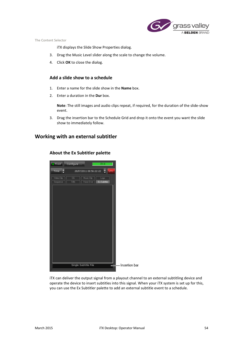 Add a slide show to a schedule, Working with an external subtitler, About the ex subtitler palette | Grass Valley iTX Desktop v.2.6 User Manual | Page 74 / 373