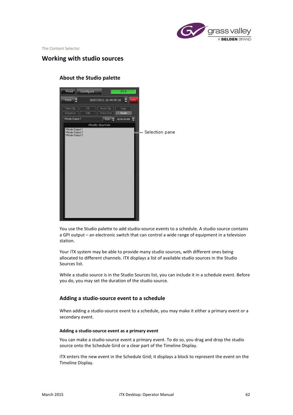Working with studio sources, About the studio palette, Adding a studio-source event to a schedule | Grass Valley iTX Desktop v.2.6 User Manual | Page 82 / 373