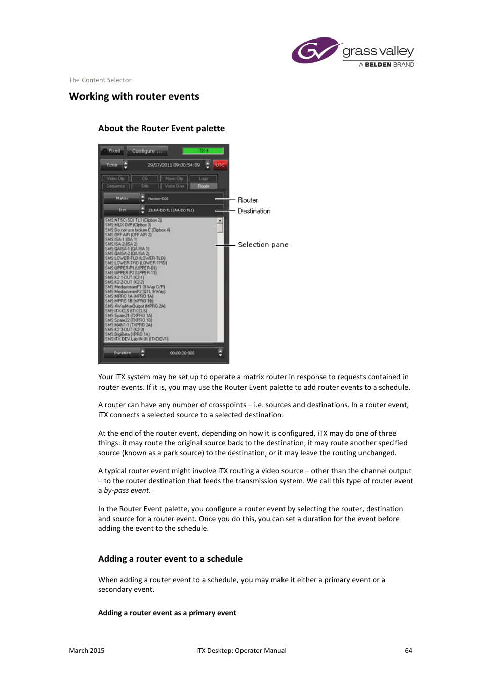 Working with router events, About the router event palette, Adding a router event to a schedule | Grass Valley iTX Desktop v.2.6 User Manual | Page 84 / 373