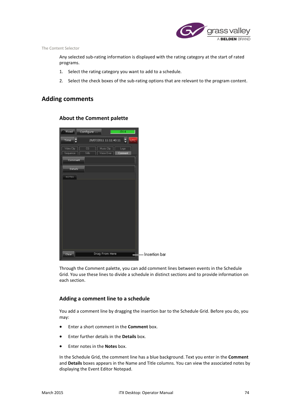 Adding comments, About the comment palette, Adding a comment line to a schedule | Grass Valley iTX Desktop v.2.6 User Manual | Page 94 / 373