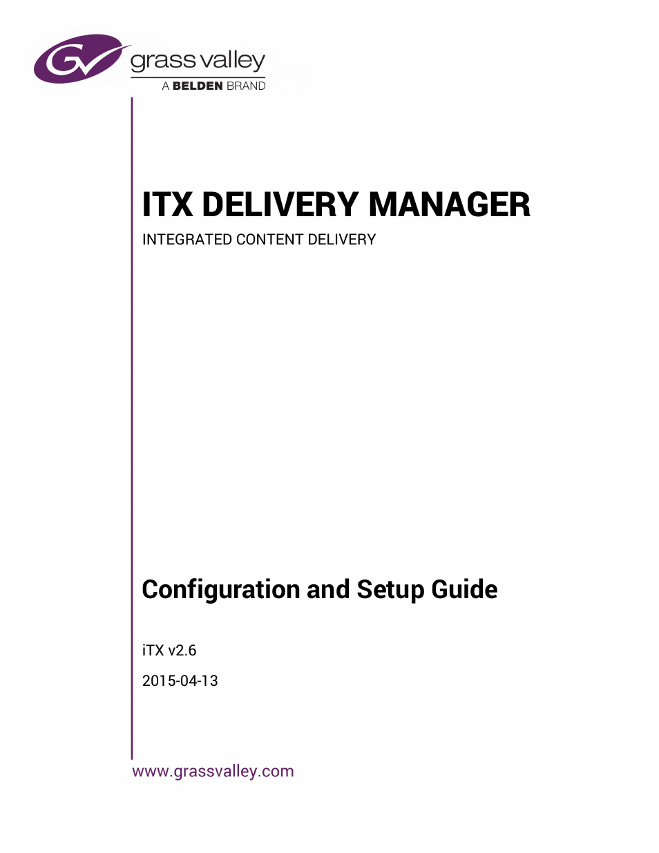 Grass Valley iTX Delivery Manager v.2.6 User Manual | 97 pages