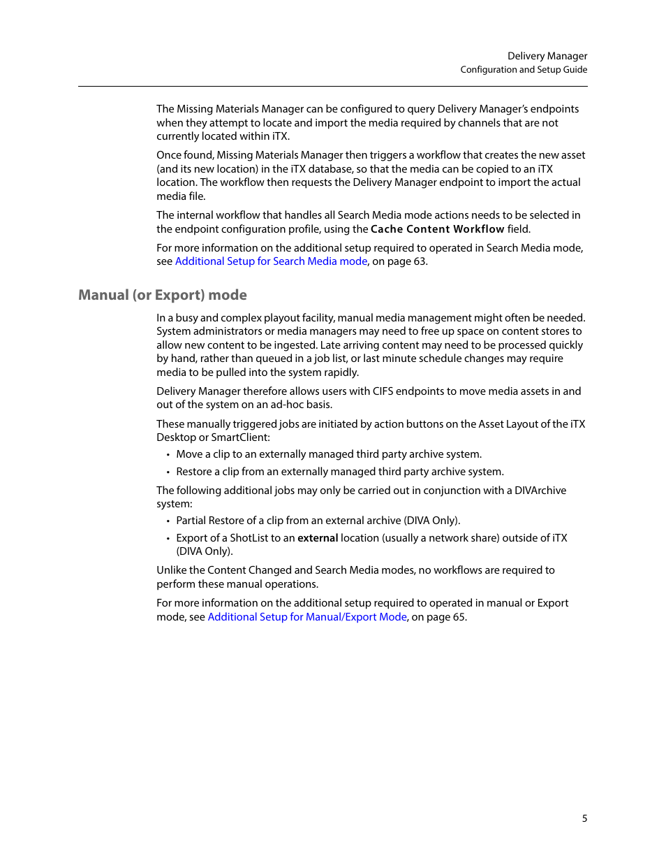 Manual (or export) mode | Grass Valley iTX Delivery Manager v.2.6 User Manual | Page 11 / 97