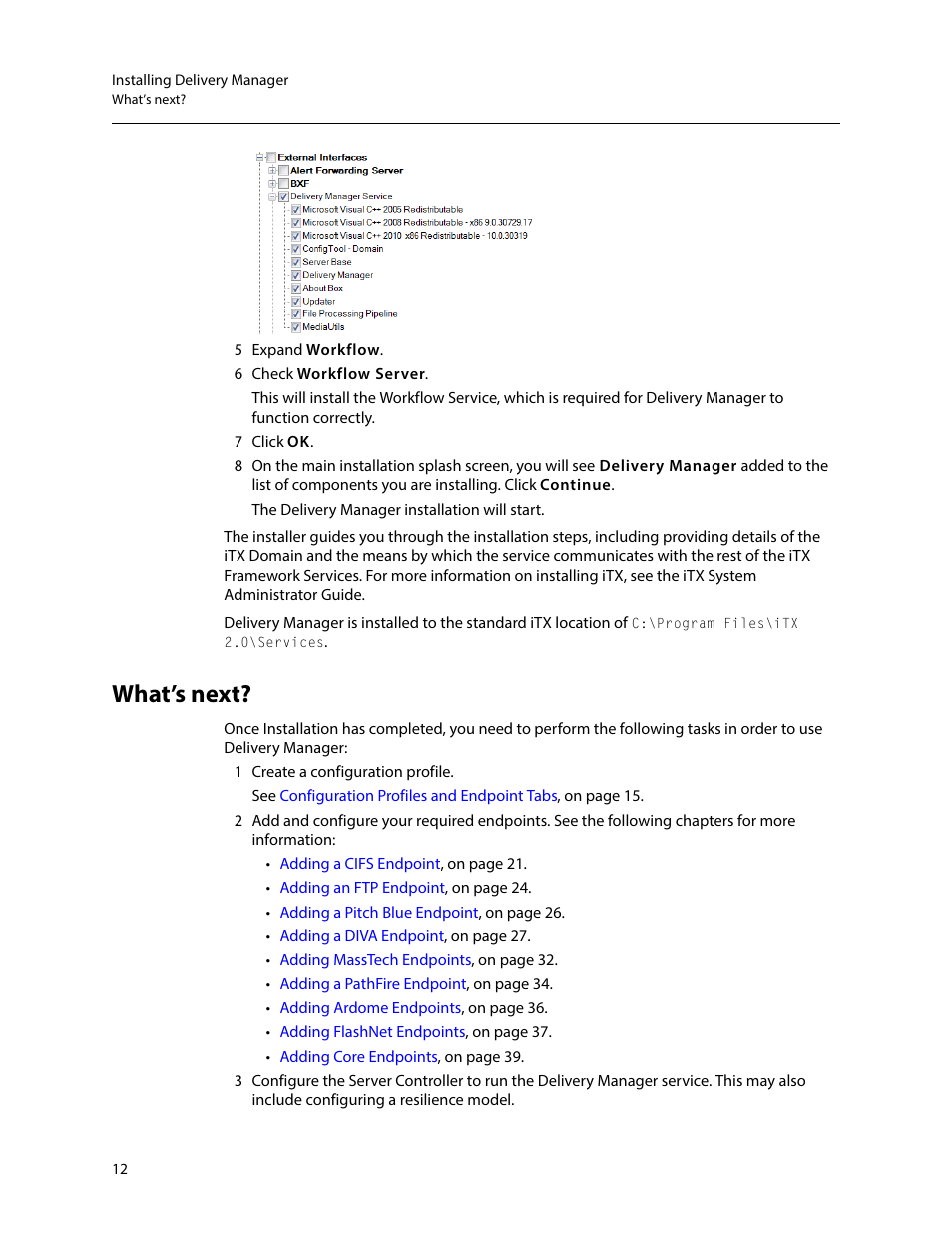 What’s next | Grass Valley iTX Delivery Manager v.2.6 User Manual | Page 18 / 97