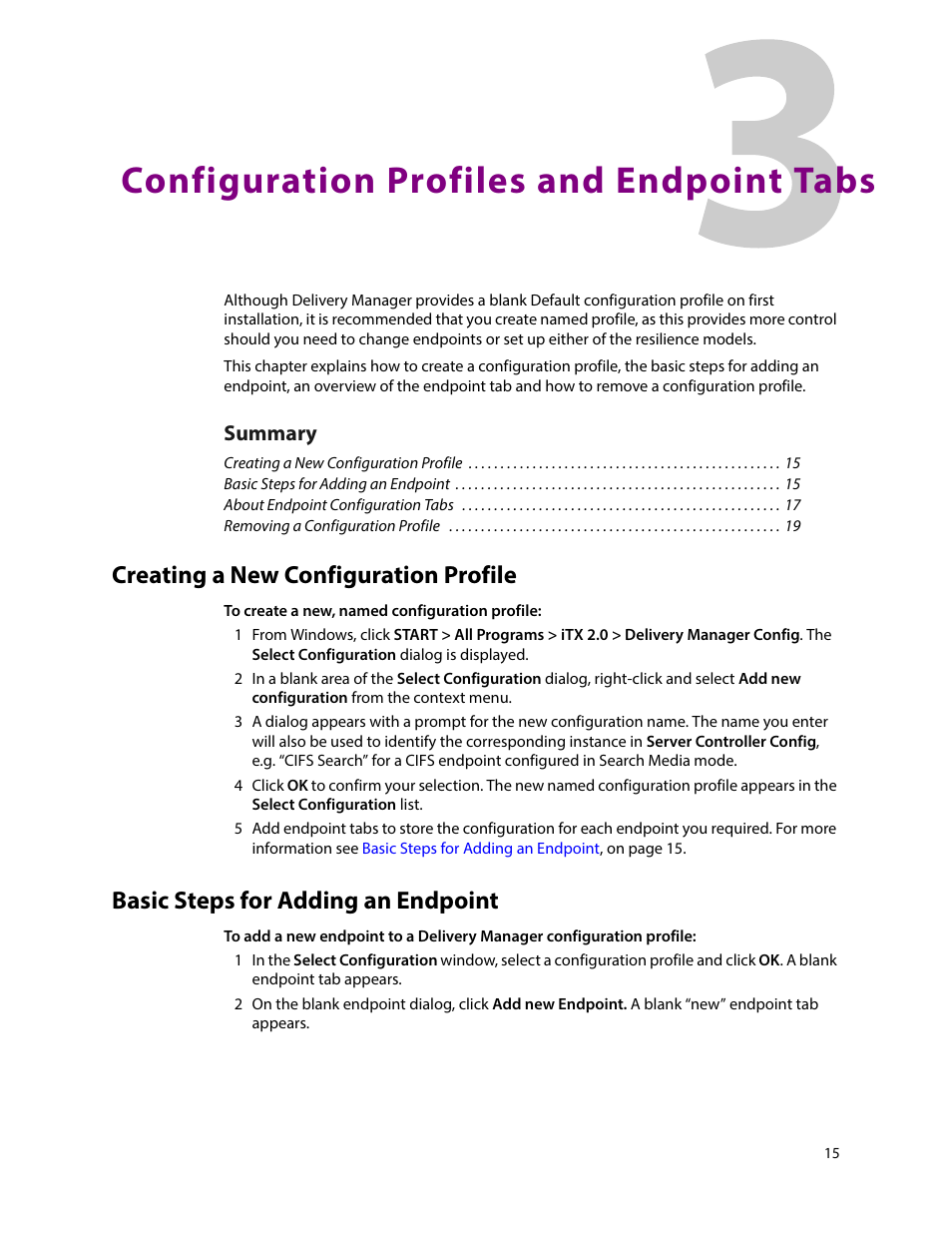 Configuration profiles and endpoint tabs, Creating a new configuration profile, Basic steps for adding an endpoint | 3 configuration profiles and endpoint tabs | Grass Valley iTX Delivery Manager v.2.6 User Manual | Page 21 / 97