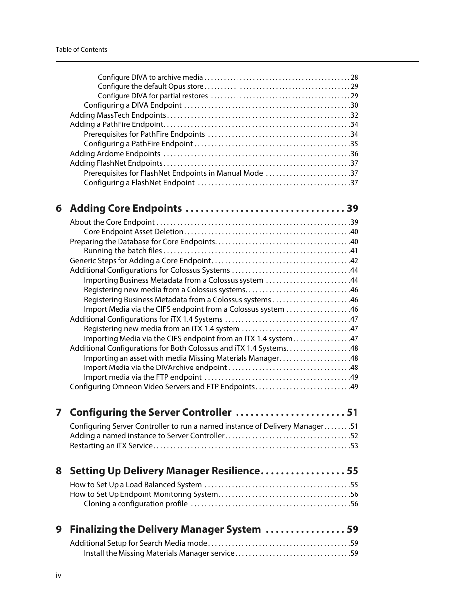 6 adding core endpoints, 7 configuring the server controller, 8 setting up delivery manager resilience | 9 finalizing the delivery manager system | Grass Valley iTX Delivery Manager v.2.6 User Manual | Page 4 / 97