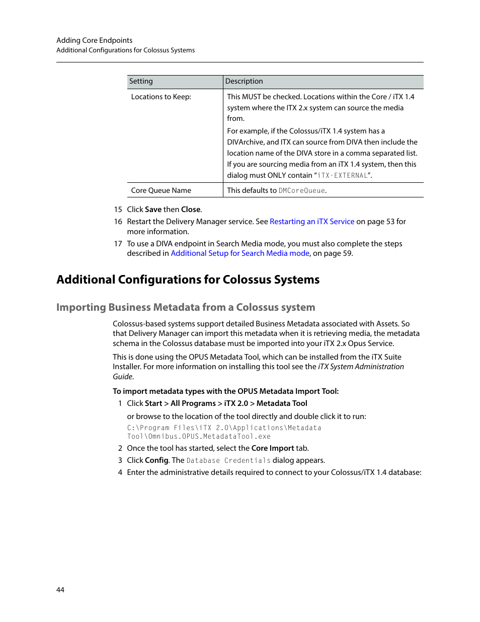 Additional configurations for colossus systems, Importing business metadata from a colossus system | Grass Valley iTX Delivery Manager v.2.6 User Manual | Page 50 / 97