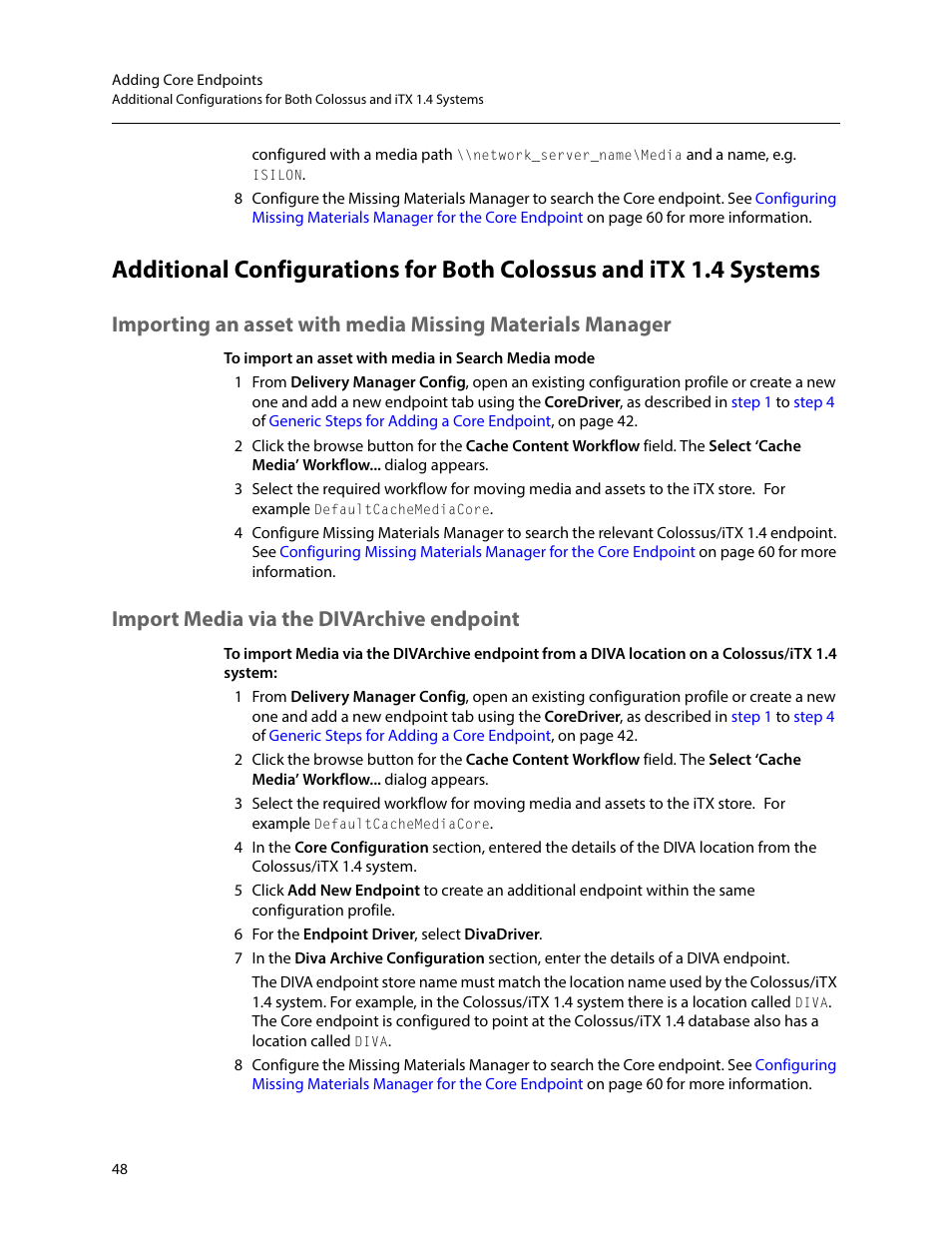 Import media via the divarchive endpoint | Grass Valley iTX Delivery Manager v.2.6 User Manual | Page 54 / 97
