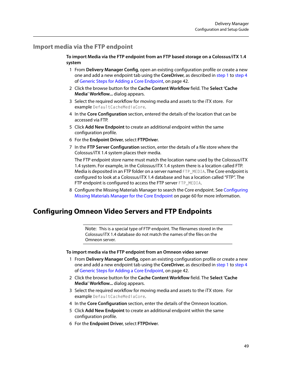 Import media via the ftp endpoint, Configuring omneon video servers and ftp endpoints | Grass Valley iTX Delivery Manager v.2.6 User Manual | Page 55 / 97