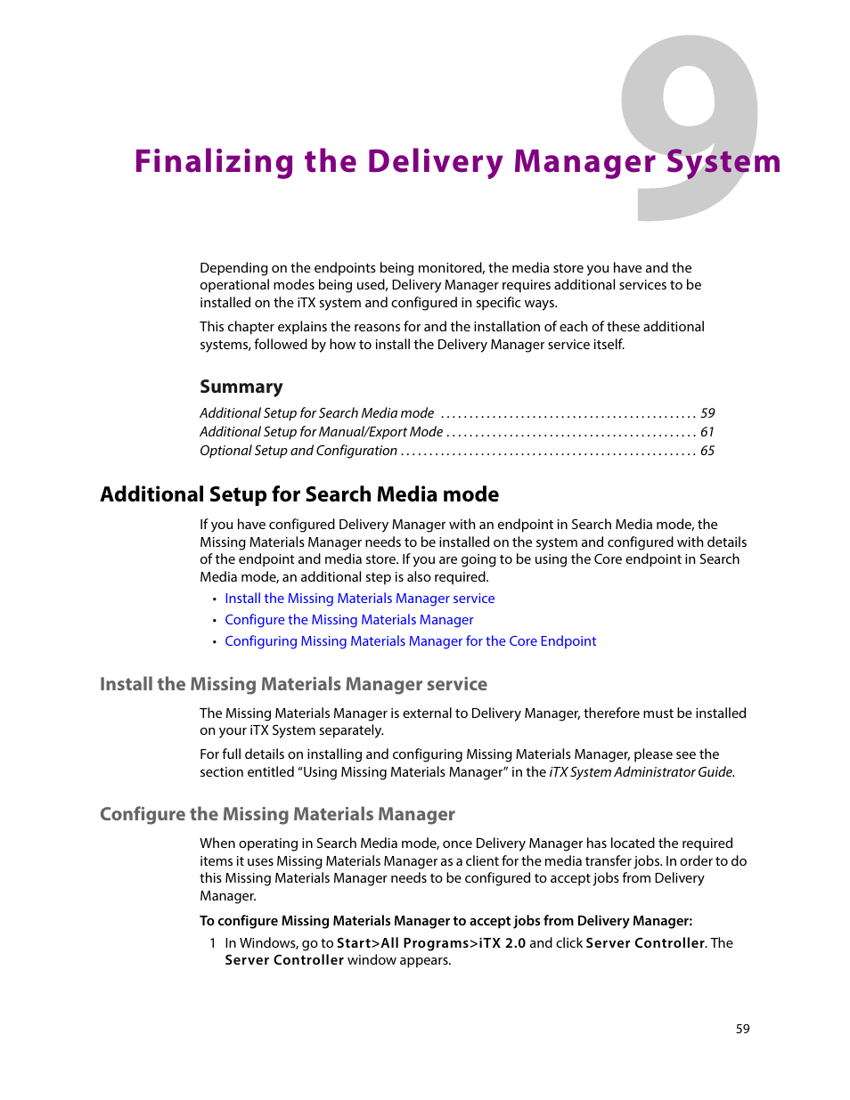 Finalizing the delivery manager system, Additional setup for search media mode, Install the missing materials manager service | Configure the missing materials manager, 9 finalizing the delivery manager system | Grass Valley iTX Delivery Manager v.2.6 User Manual | Page 65 / 97