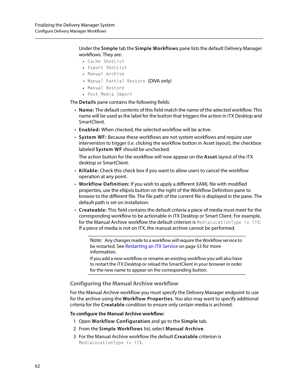 Configuring the manual archive workflow | Grass Valley iTX Delivery Manager v.2.6 User Manual | Page 68 / 97