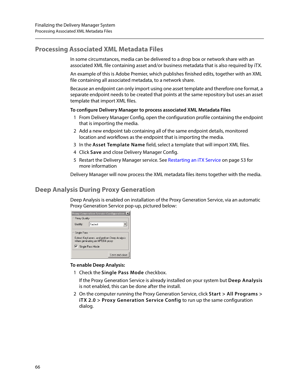Processing associated xml metadata files, Deep analysis during proxy generation | Grass Valley iTX Delivery Manager v.2.6 User Manual | Page 72 / 97