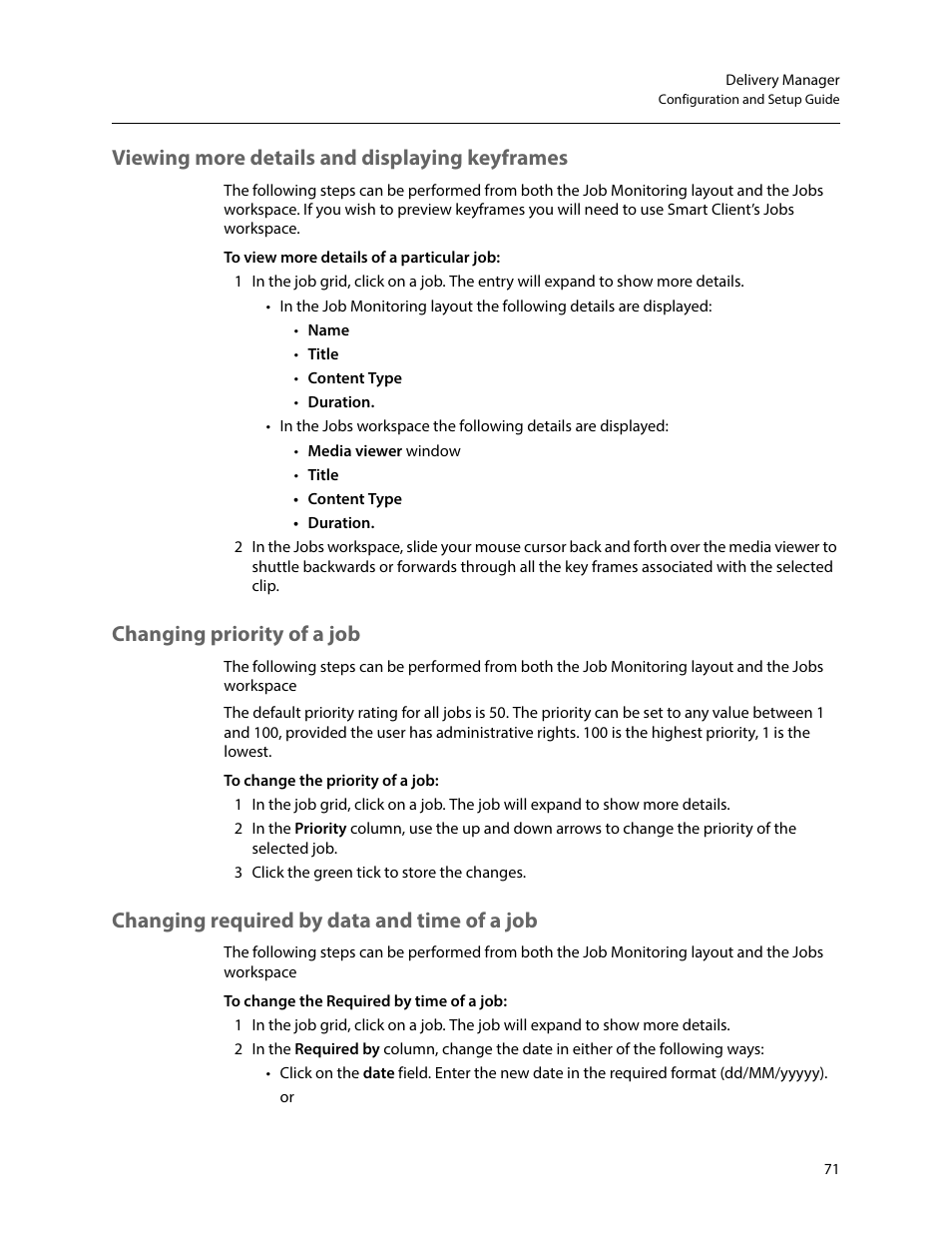 Viewing more details and displaying keyframes, Changing priority of a job, Changing required by data and time of a job | Grass Valley iTX Delivery Manager v.2.6 User Manual | Page 77 / 97