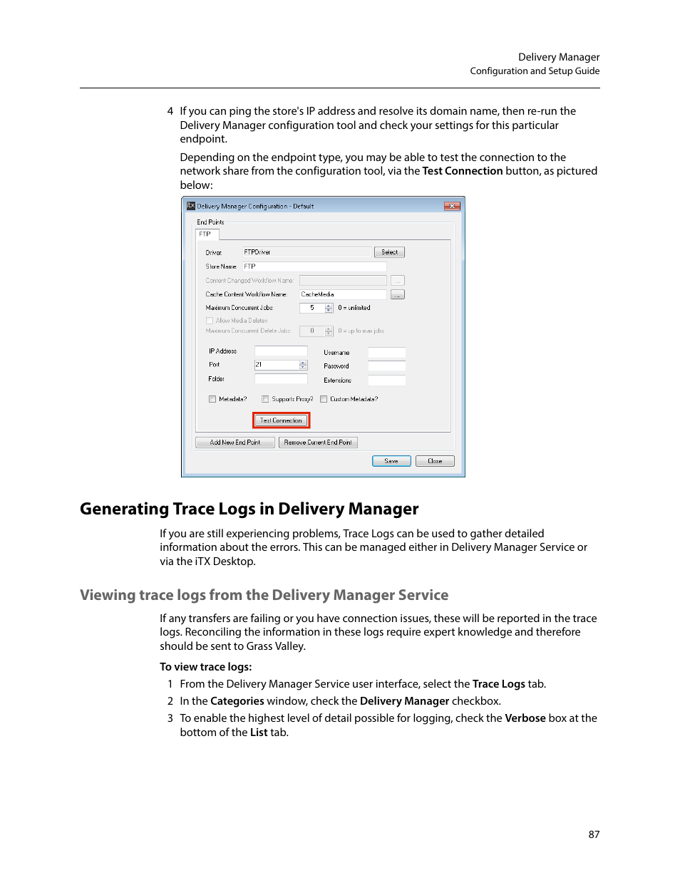 Generating trace logs in delivery manager | Grass Valley iTX Delivery Manager v.2.6 User Manual | Page 93 / 97