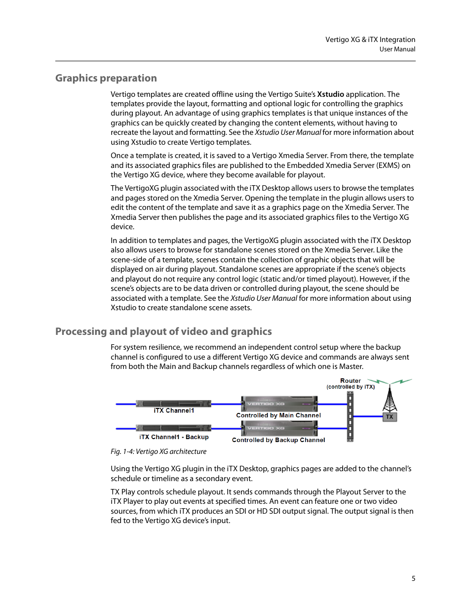 Graphics preparation, Processing and playout of video and graphics | Grass Valley Vertigo XG Integration v.2.6 User Manual | Page 9 / 35