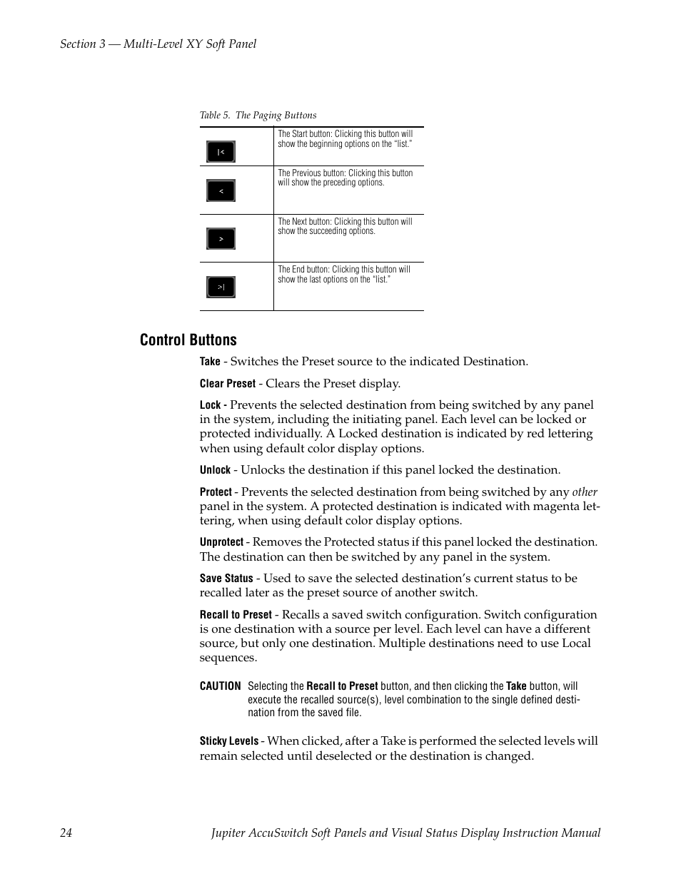 Control buttons, The paging, Buttons | Shown below | Grass Valley Jupiter v.1.0.0 User Manual | Page 32 / 86