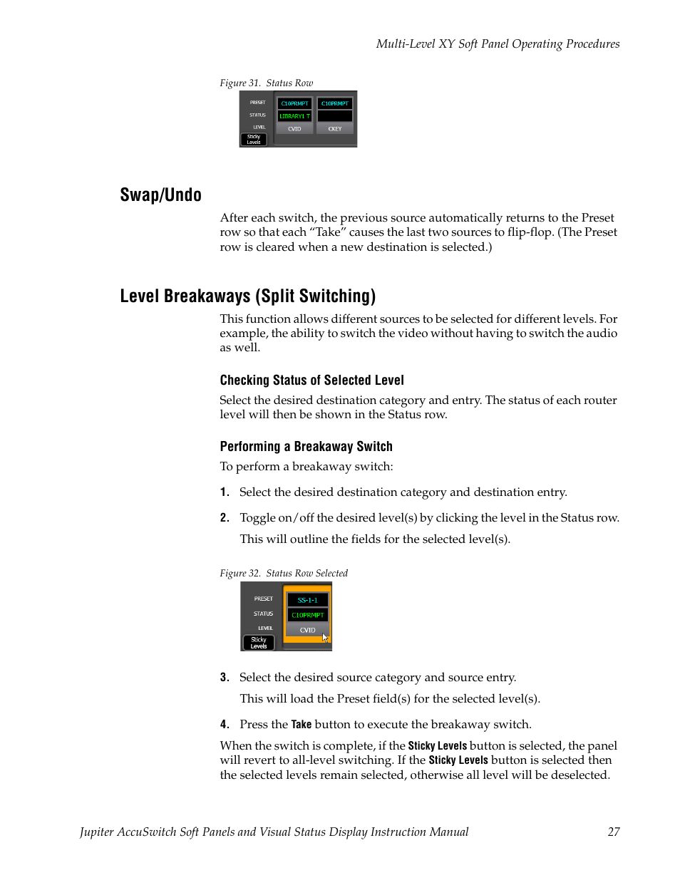 Swap/undo, Level breakaways (split switching) | Grass Valley Jupiter v.1.0.0 User Manual | Page 35 / 86