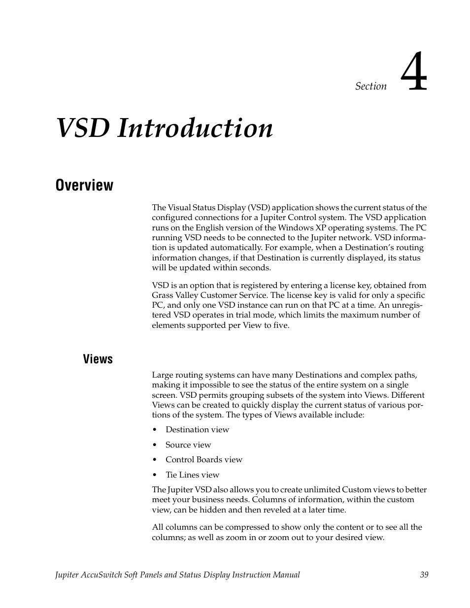 Vsd introduction, Overview, Views | Section 4 — vsd introduction | Grass Valley Jupiter v.1.0.0 User Manual | Page 47 / 86