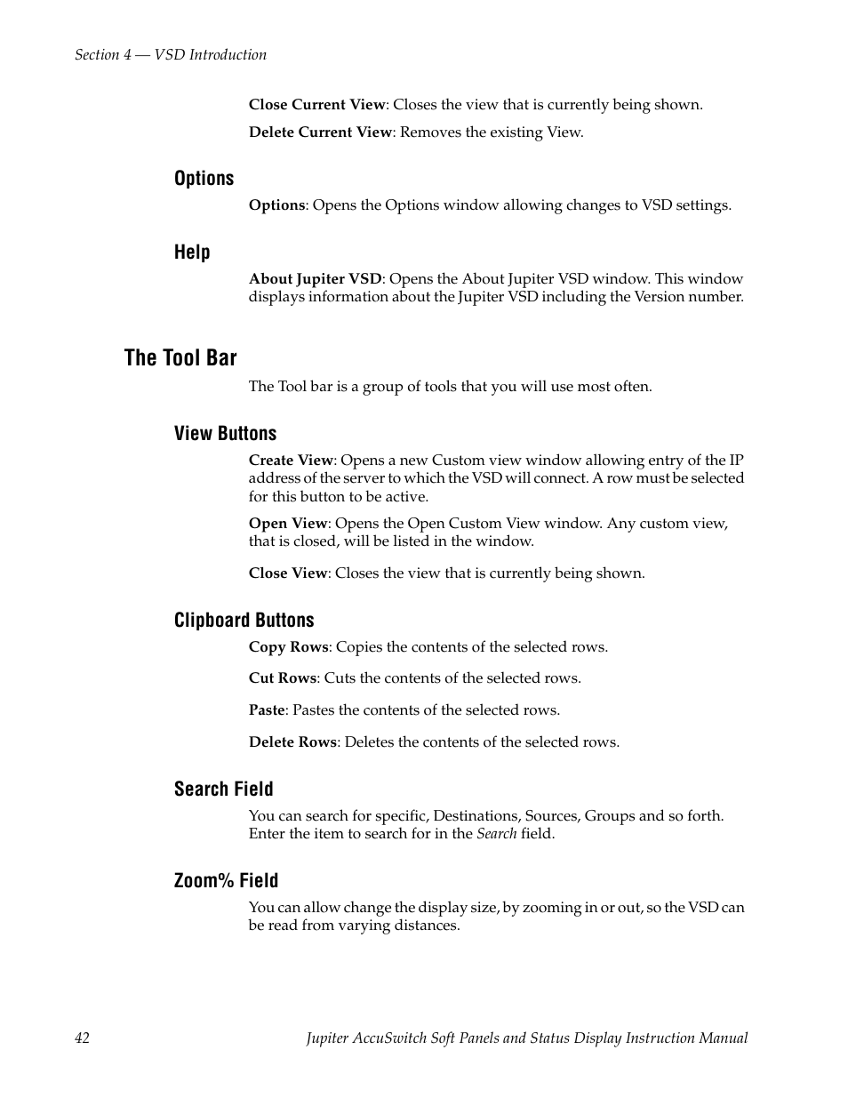 Options, Help, The tool bar | View buttons, Clipboard buttons, Search field, Zoom% field | Grass Valley Jupiter v.1.0.0 User Manual | Page 50 / 86