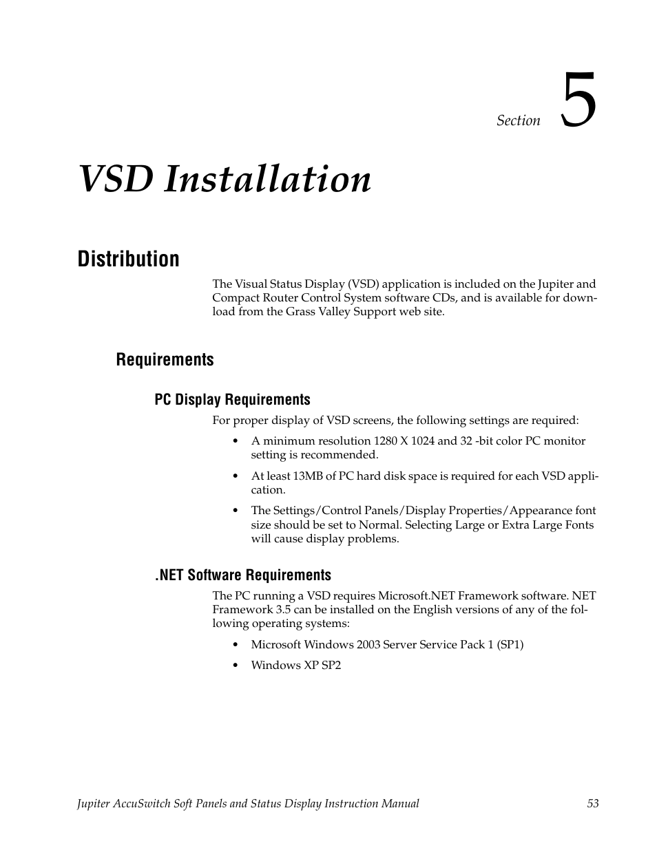Vsd installation, Distribution, Requirements | Pc display requirements, Net software requirements, Section 5 — vsd installation | Grass Valley Jupiter v.1.0.0 User Manual | Page 61 / 86