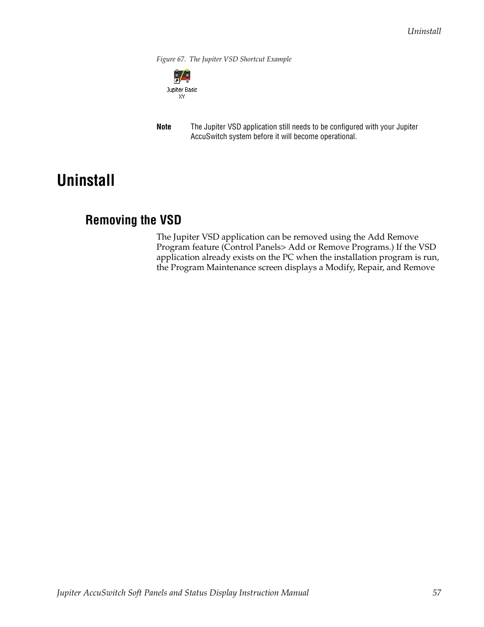 Uninstall, Removing the vsd, Figure 67 | Grass Valley Jupiter v.1.0.0 User Manual | Page 65 / 86