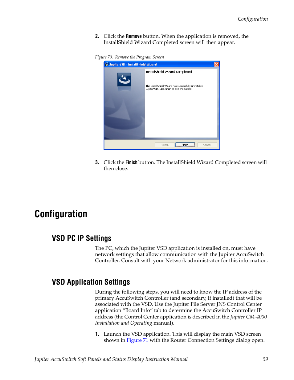 Configuration, Vsd pc ip settings, Vsd application settings | Section below for the configuration steps | Grass Valley Jupiter v.1.0.0 User Manual | Page 67 / 86