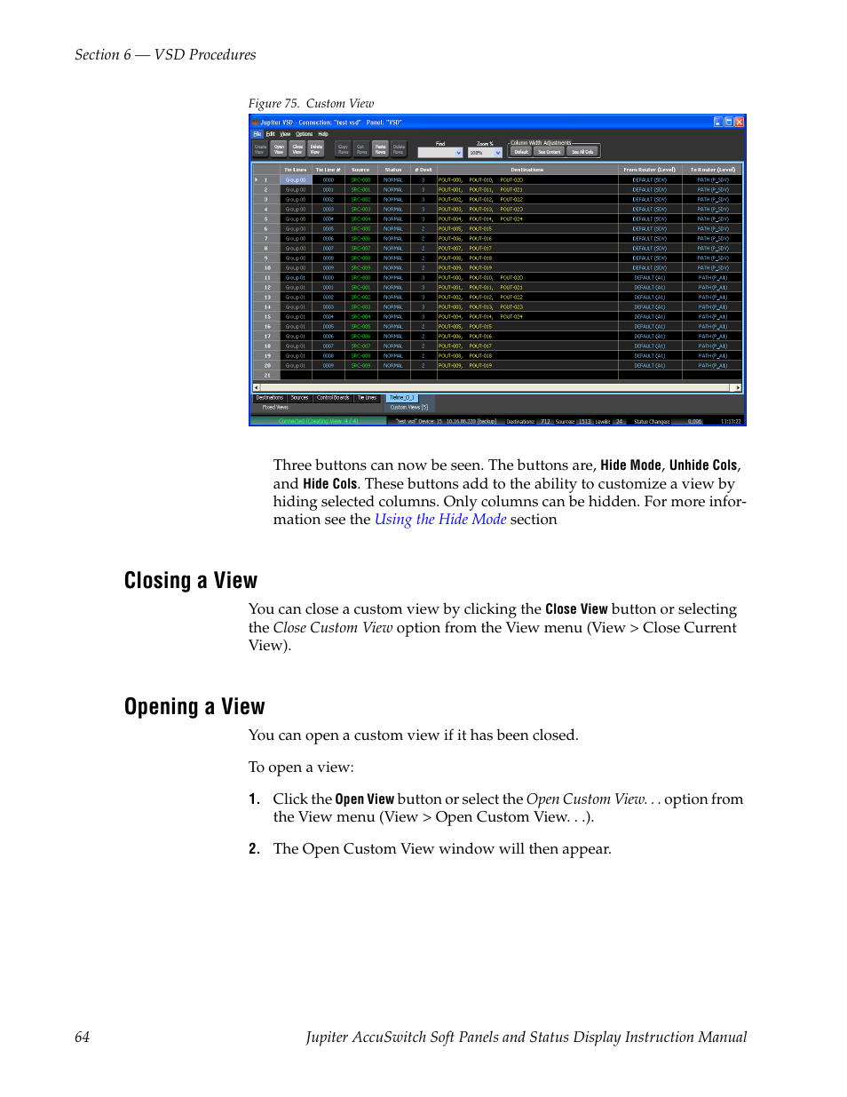 Closing a view, Opening a view | Grass Valley Jupiter v.1.0.0 User Manual | Page 72 / 86