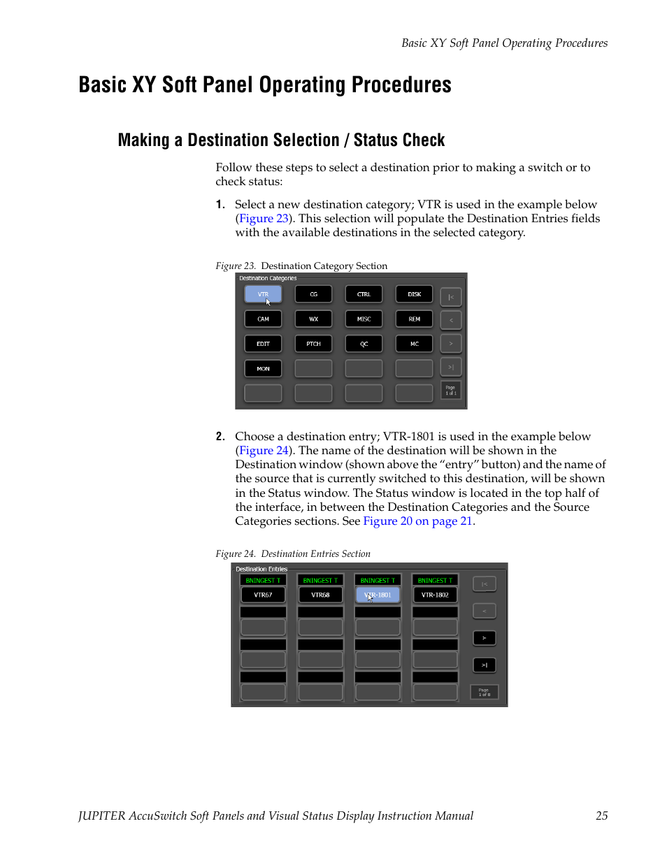 Basic xy soft panel operating procedures, Making a destination selection / status check | Grass Valley Jupiter v.1.1.0 User Manual | Page 33 / 110
