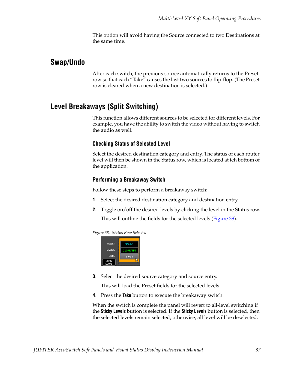 Swap/undo, Level breakaways (split switching) | Grass Valley Jupiter v.1.1.0 User Manual | Page 45 / 110