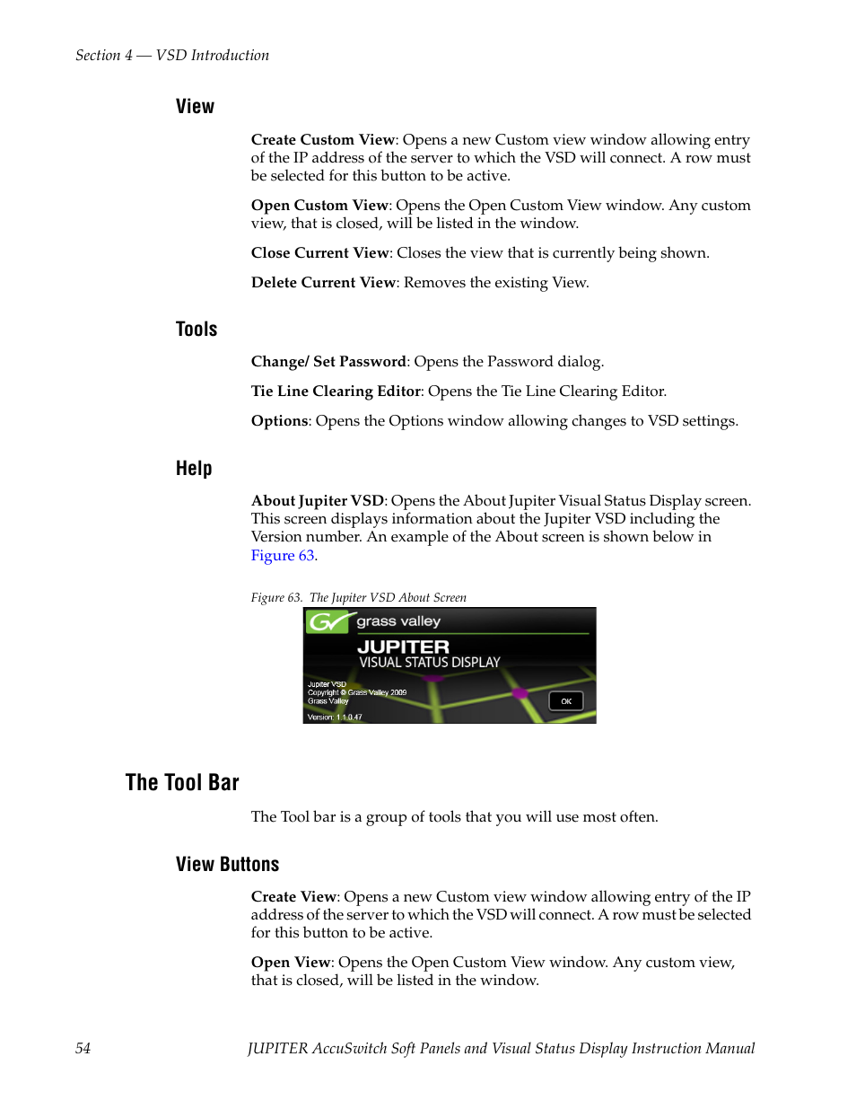 View, Tools, Help | The tool bar, View buttons | Grass Valley Jupiter v.1.1.0 User Manual | Page 62 / 110