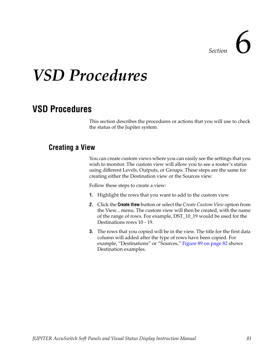 Vsd procedures, Creating a view, Section 6 — vsd procedures | Grass Valley Jupiter v.1.1.0 User Manual | Page 91 / 110