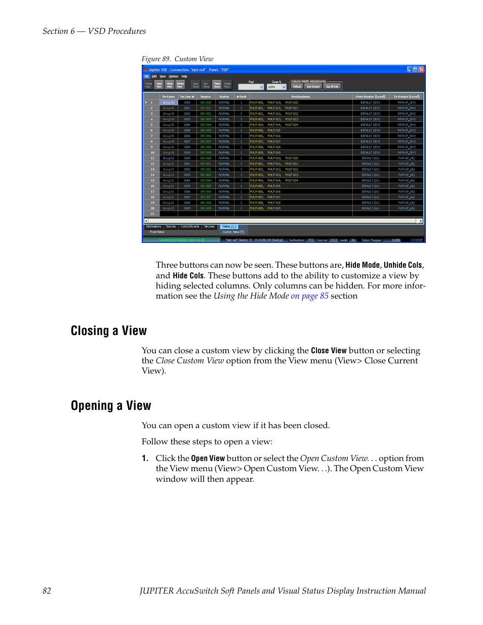 Closing a view, Opening a view | Grass Valley Jupiter v.1.1.0 User Manual | Page 92 / 110