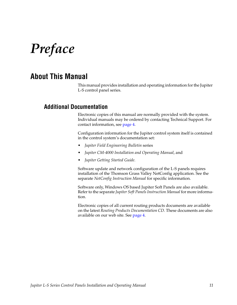 Preface, About this manual, Additional documentation | Grass Valley Jupiter v.1.0 User Manual | Page 11 / 124