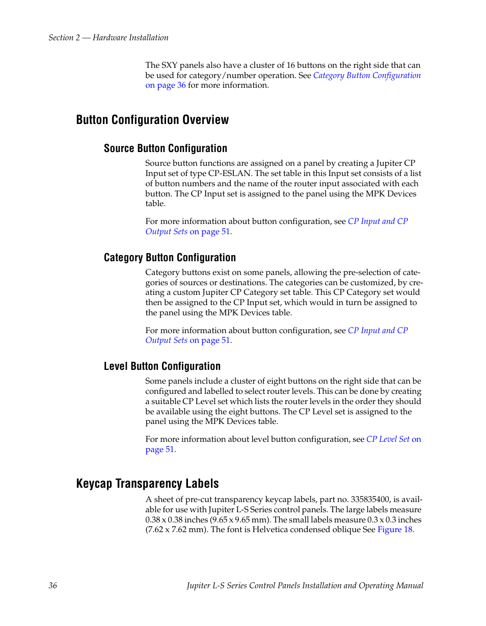 Button configuration overview, Source button configuration, Category button configuration | Level button configuration, Keycap transparency labels, Each panel. see, Source, For mor, Category button configuration on | Grass Valley Jupiter v.1.0 User Manual | Page 36 / 124