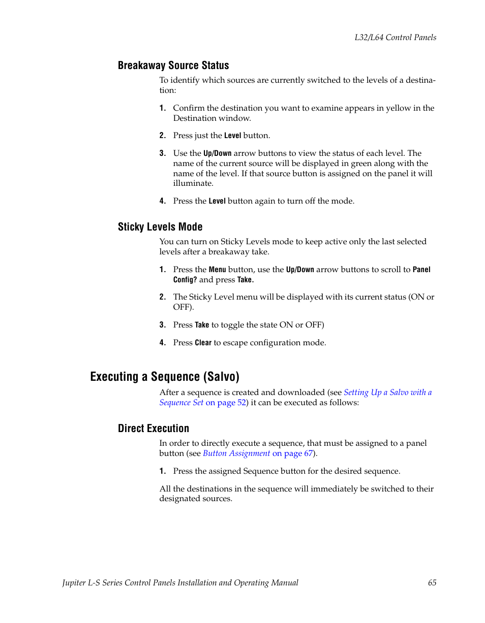 Breakaway source status, Sticky levels mode, Executing a sequence (salvo) | Direct execution | Grass Valley Jupiter v.1.0 User Manual | Page 65 / 124