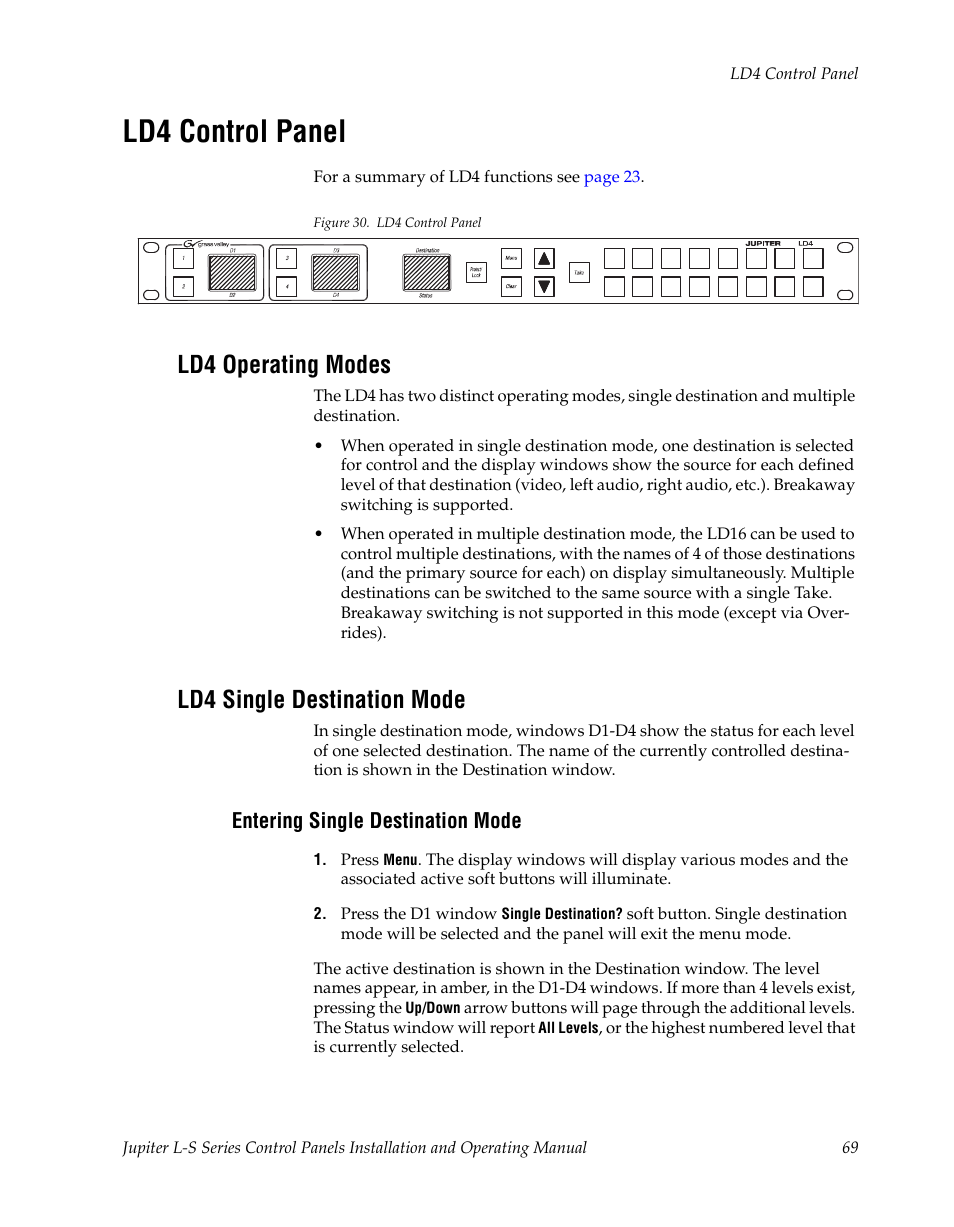 Ld4 control panel, Ld4 operating modes, Ld4 single destination mode | Entering single destination mode | Grass Valley Jupiter v.1.0 User Manual | Page 69 / 124