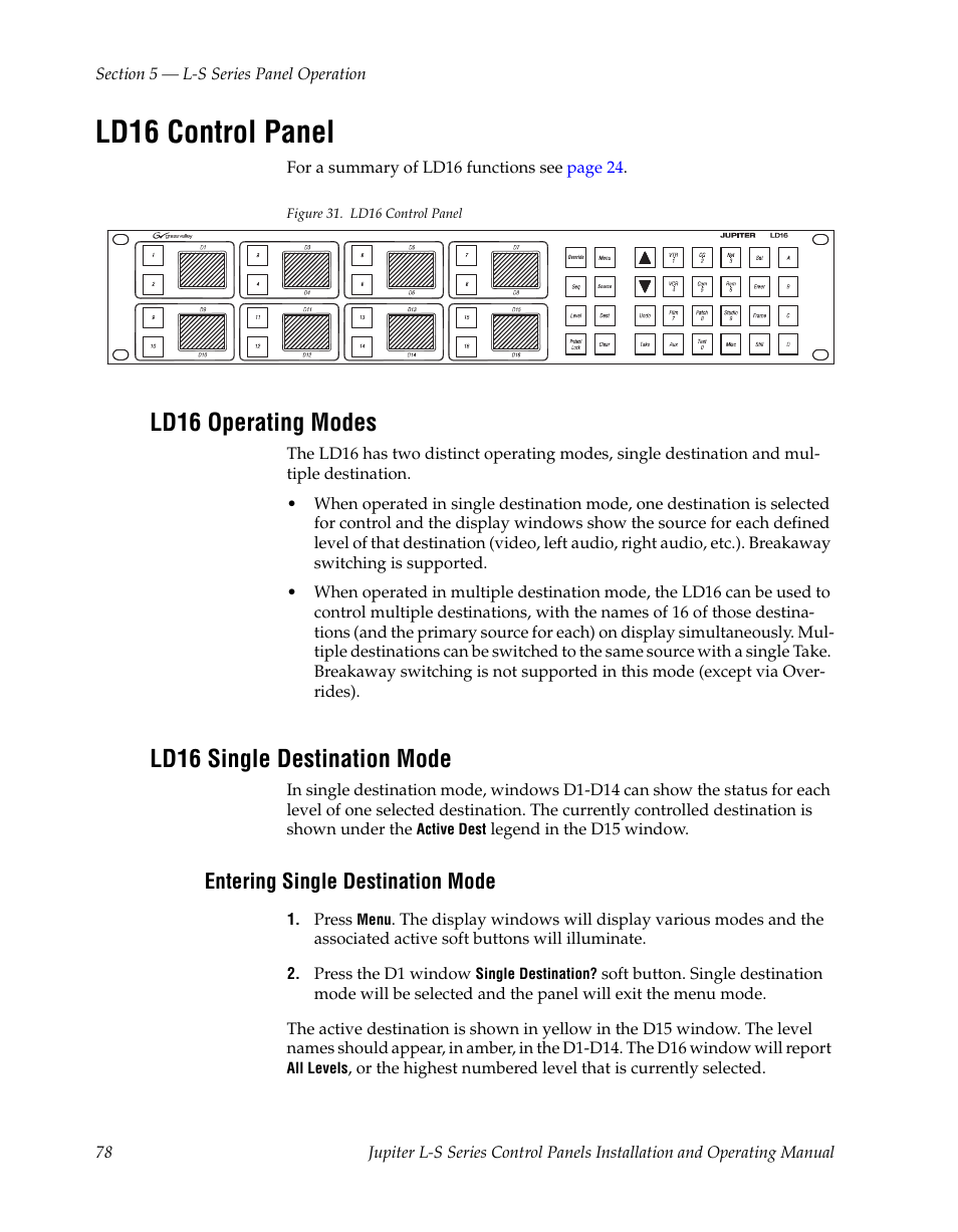 Ld16 control panel, Ld16 operating modes, Ld16 single destination mode | Entering single destination mode | Grass Valley Jupiter v.1.0 User Manual | Page 78 / 124