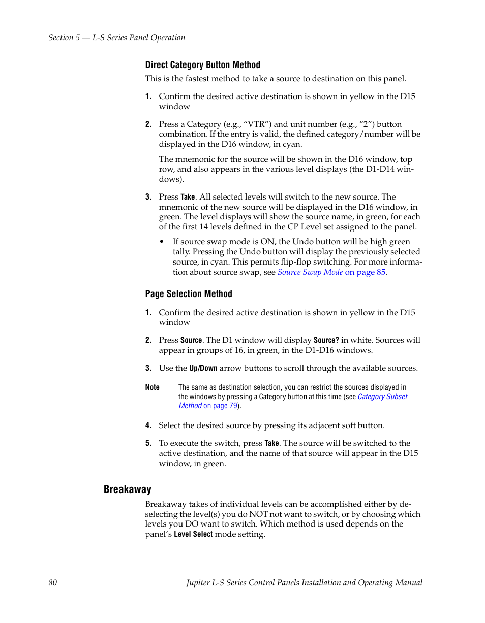 Breakaway, Switching, see, Breakaway on | Grass Valley Jupiter v.1.0 User Manual | Page 80 / 124