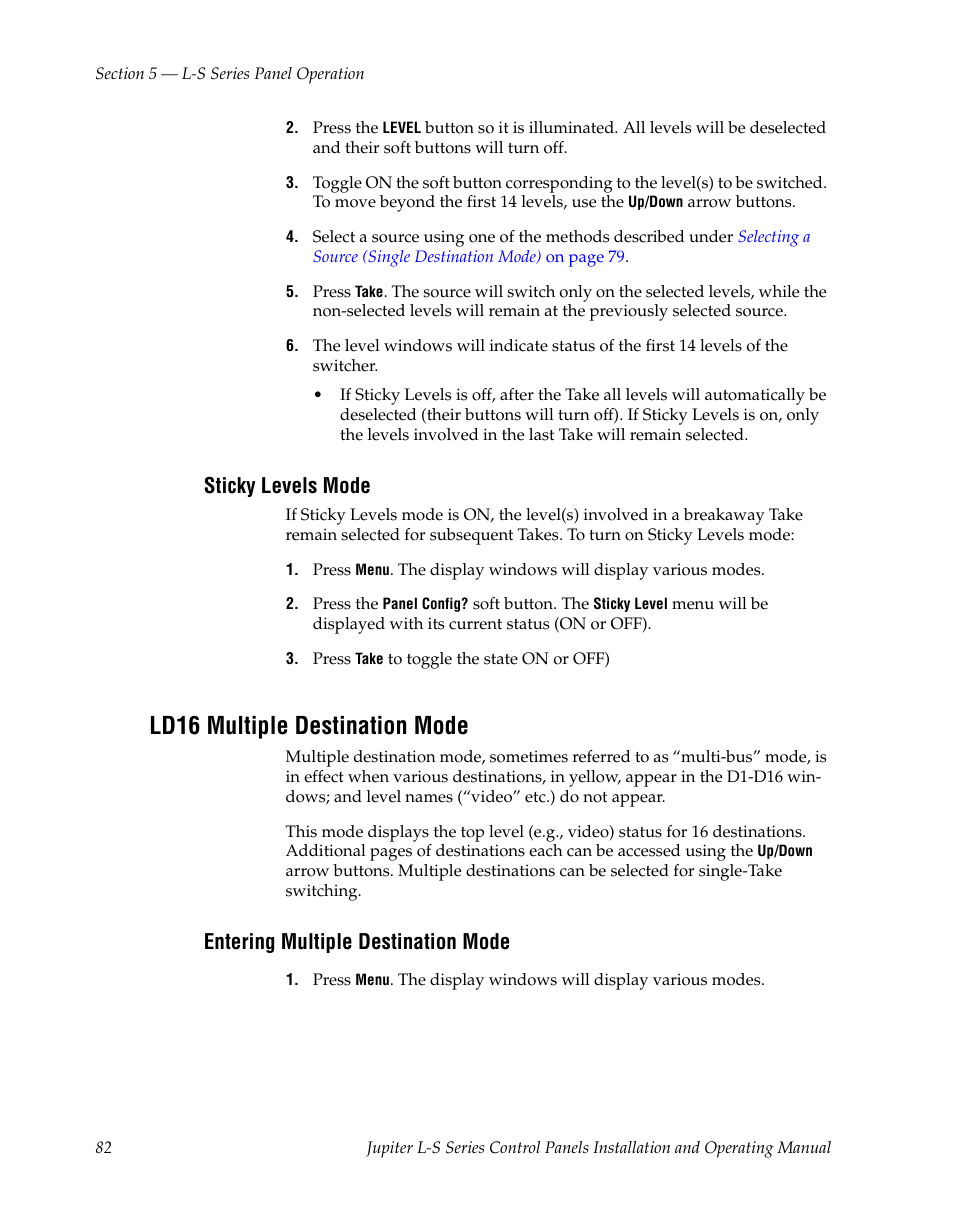 Sticky levels mode, Ld16 multiple destination mode, Entering multiple destination mode | Grass Valley Jupiter v.1.0 User Manual | Page 82 / 124