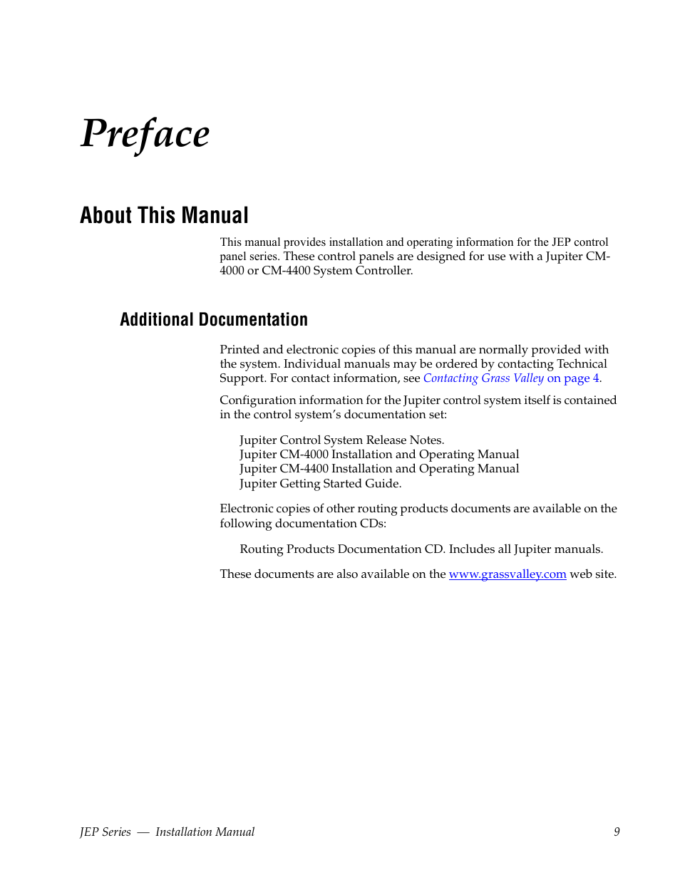 Preface, About this manual, Additional documentation | Grass Valley JEP Series v.1.3.0 User Manual | Page 9 / 88