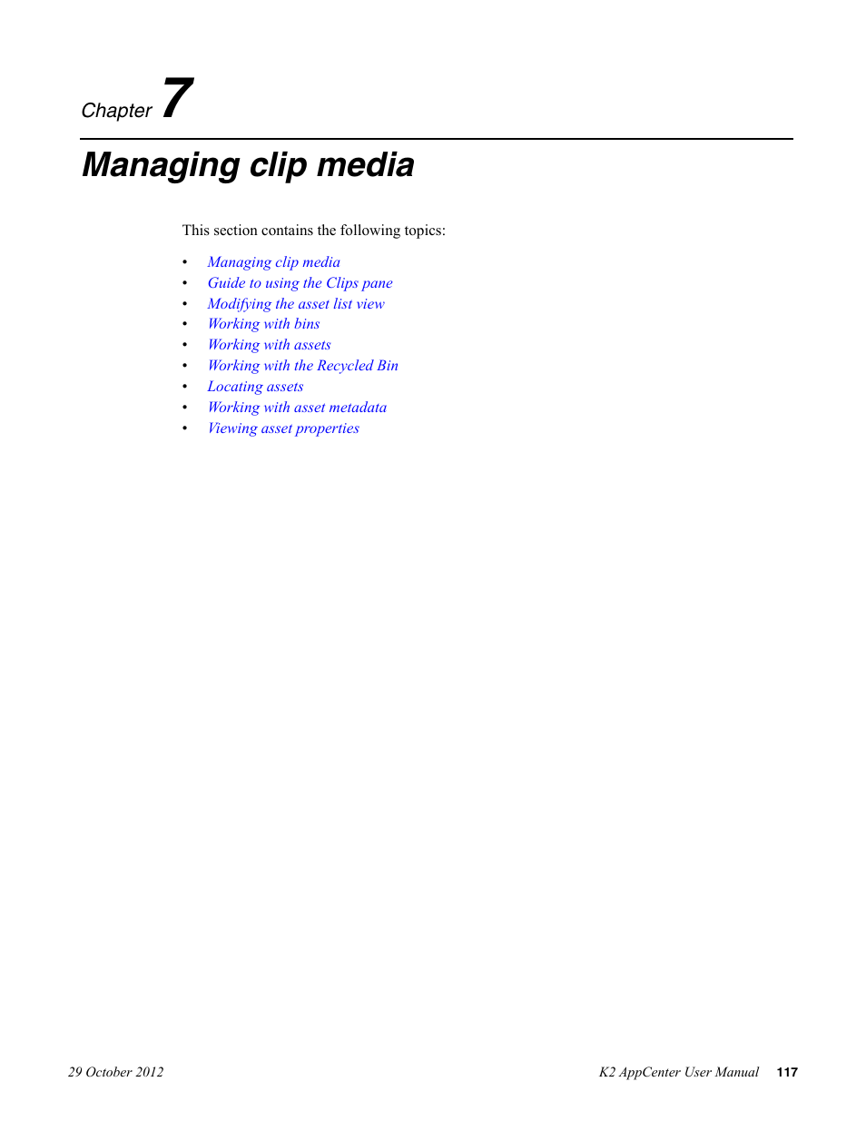 Managing clip media, Chapter 7: managing clip media | Grass Valley K2 AppCenter v.9.0 User Manual | Page 117 / 290