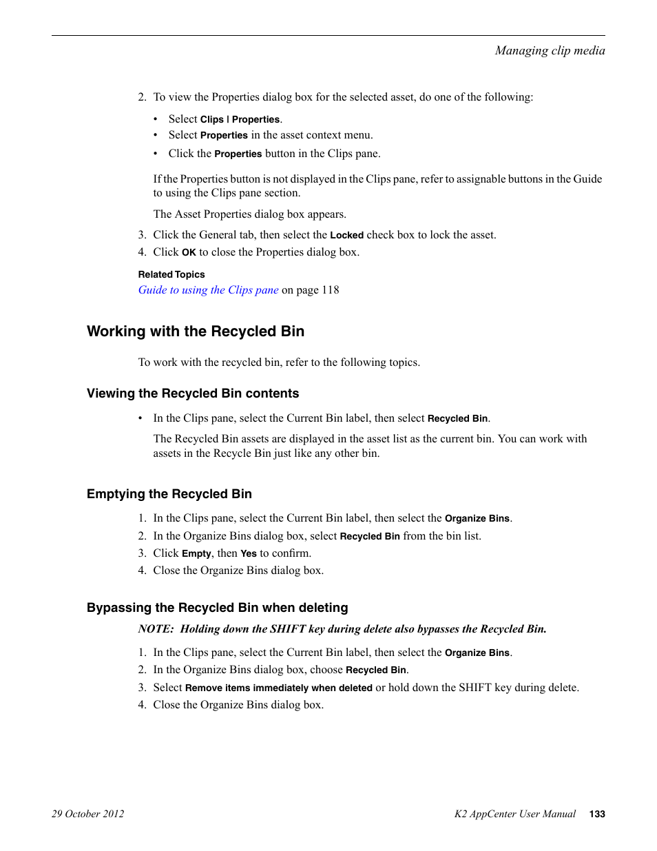 Working with the recycled bin, Viewing the recycled bin contents, Emptying the recycled bin | Bypassing the recycled bin when deleting | Grass Valley K2 AppCenter v.9.0 User Manual | Page 133 / 290