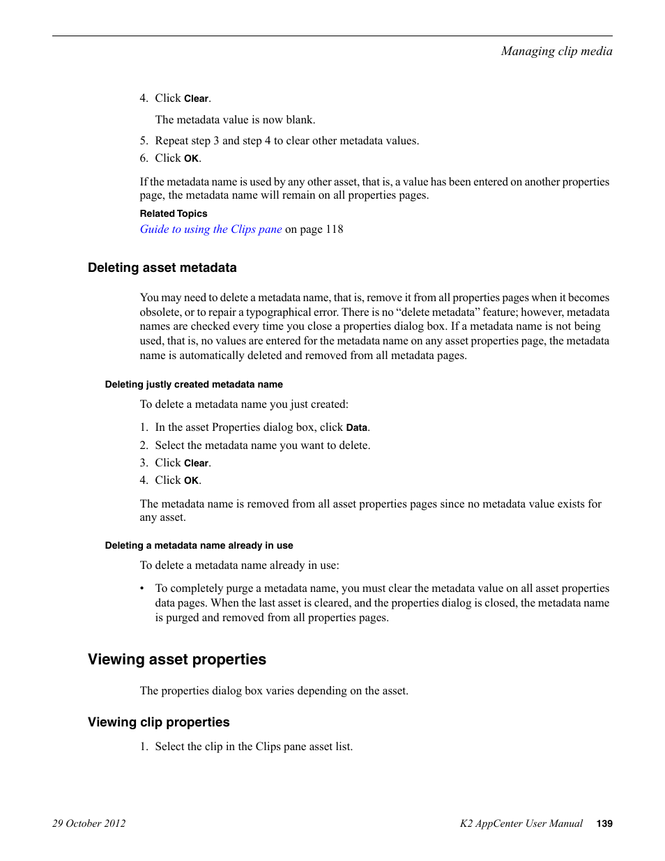 Deleting asset metadata, Deleting justly created metadata name, Deleting a metadata name already in use | Viewing asset properties, Viewing clip properties | Grass Valley K2 AppCenter v.9.0 User Manual | Page 139 / 290