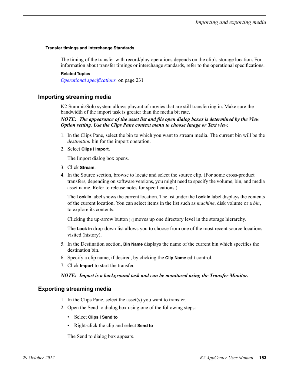 Transfer timings and interchange standards, Importing streaming media, Exporting streaming media | Grass Valley K2 AppCenter v.9.0 User Manual | Page 153 / 290
